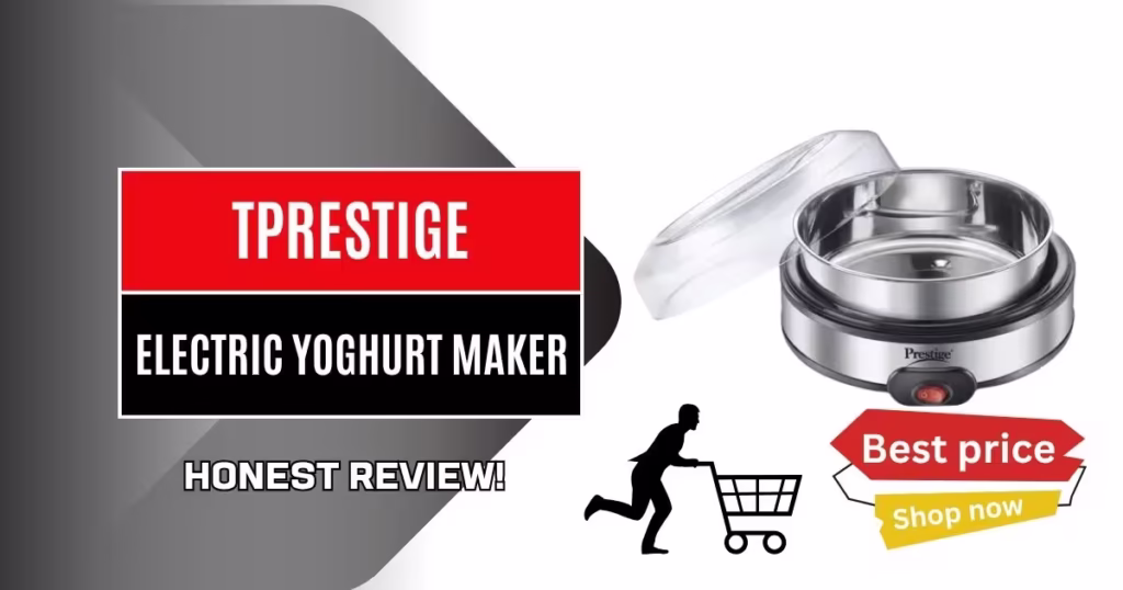 The Prestige Electric Yoghurt Maker PYM 02: A Personal Journey to Perfect, Effortless Curd