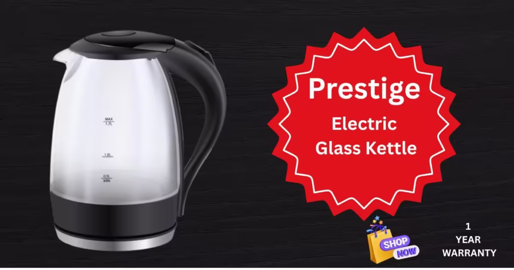 Best prestige electric kettle – A Must-Have for the Modern Indian Kitchen?