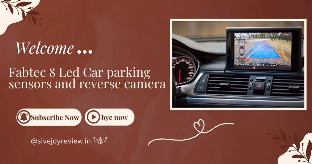 Fabtec 8 Led Car parking sensors and reverse camera