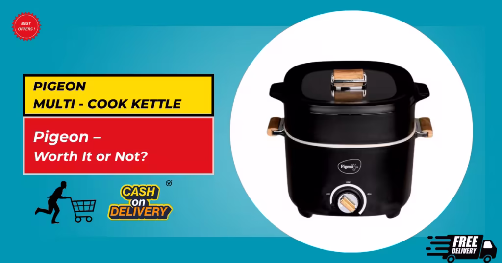 The Pigeon by Stovekraft Everyday Plus Multi-Cook Kettle: A Versatile Kitchen Companion with Caveats